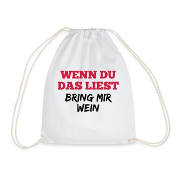 Lustig Wein Sprüche Geburtstag Geschenk - Turnbeutel - Weiß - Vorne