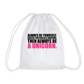 always be yourself unicorn funny - Turnbeutel - Weiß - Vorne