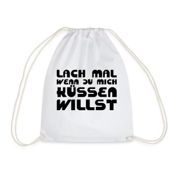 Lach mal, wenn Du mich küssen willst - Turnbeutel - Weiß - Vorne