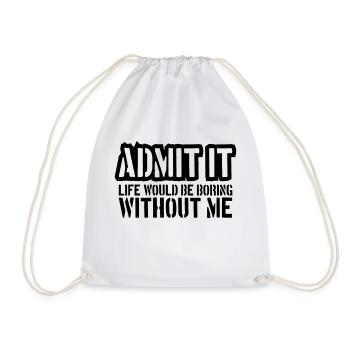 boring life without me - Drawstring Bag - white - Front