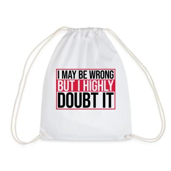 I may be wrong - Drawstring Bag - white - Front