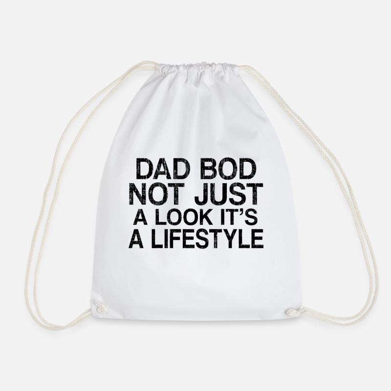 Dad Bod Not just a look its a lifestyle - Turnbeutel - Weiß