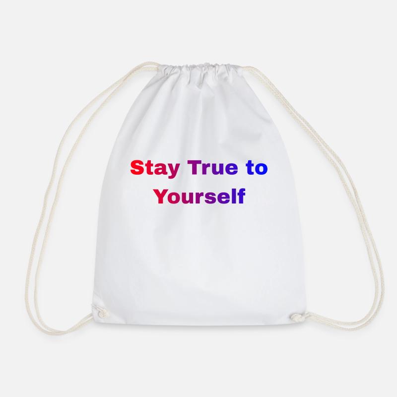 Stay True to Yourself - Turnbeutel - Weiß