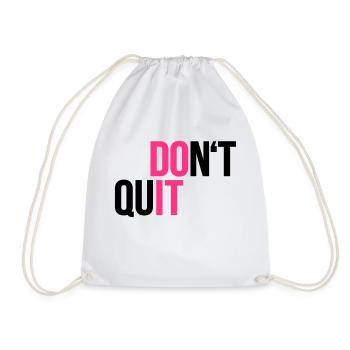 dont quit - do it - Sport - Kampfgeist - Turnbeutel - Weiß - Vorne