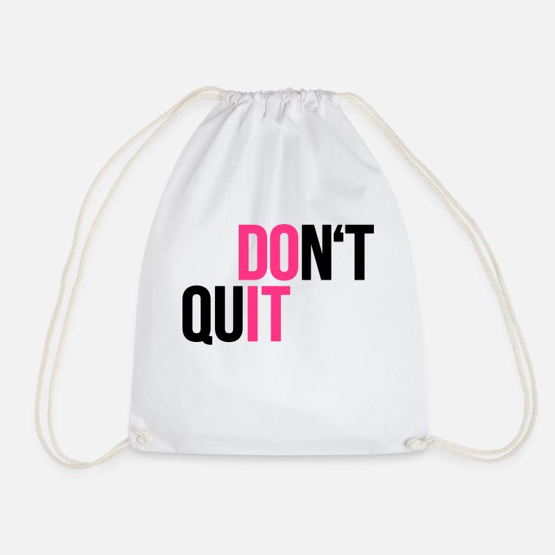 dont quit - do it - Sport - Kampfgeist - Turnbeutel - Weiß
