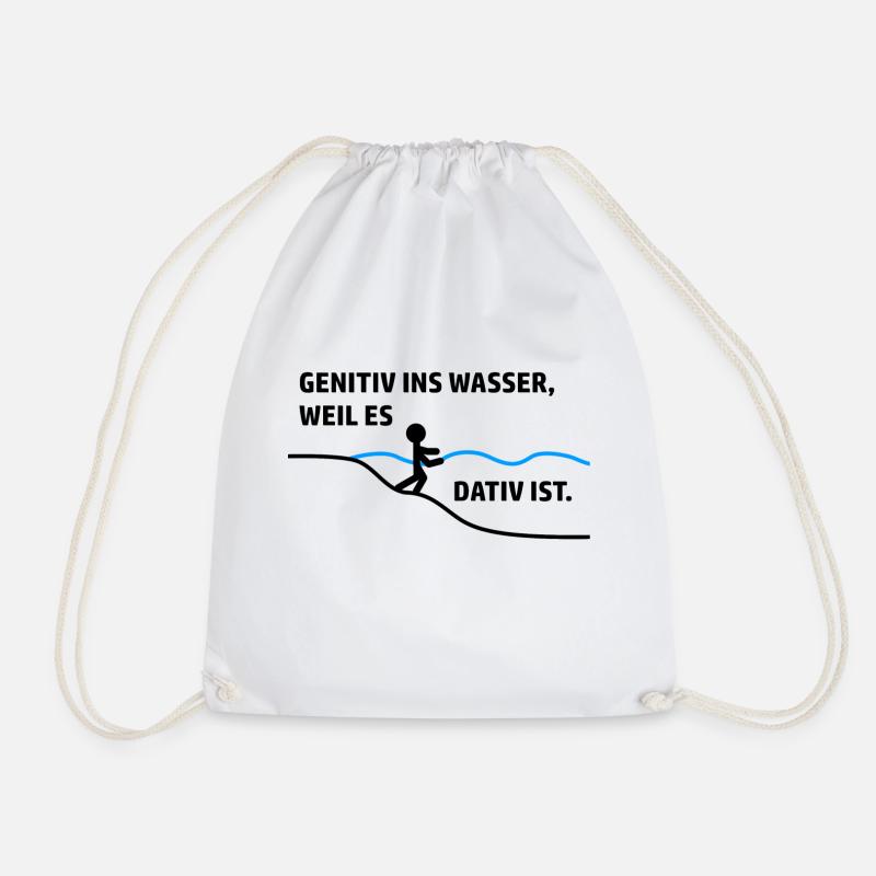Genitiv ins Wasser, weil es Dativ ist. - Turnbeutel - Weiß