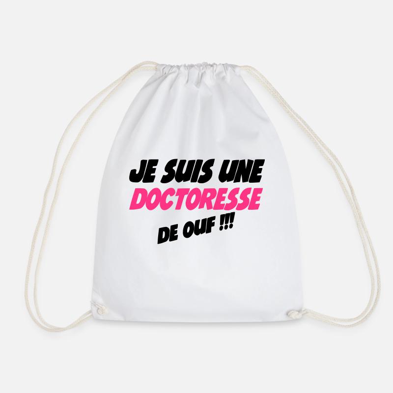 Je suis une doctoresse de ouf !!! - Drawstring Bag - white