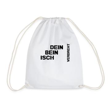 Dein Bein isch verdreht - Turnbeutel - Weiß - Vorne