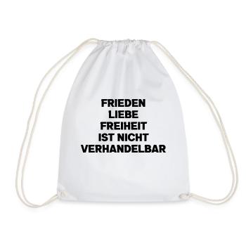 Frieden Liebe Freiheit Ist Nicht Verhandelbar - Turnbeutel - Weiß - Vorne