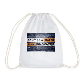 Don't be a hater be an innovator brick wall - Drawstring Bag - white - Front