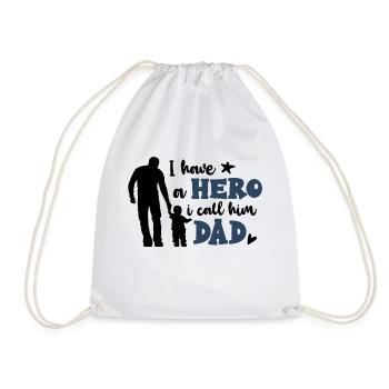 I have a Hero i call him Dad - Turnbeutel - Weiß - Vorne