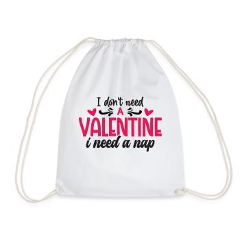 I don't need a Valentine i need a Nap - Drawstring Bag - white - Front