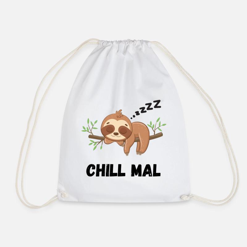 Chill Mal - Lustiges Faultier Geschenk - Turnbeutel - Weiß