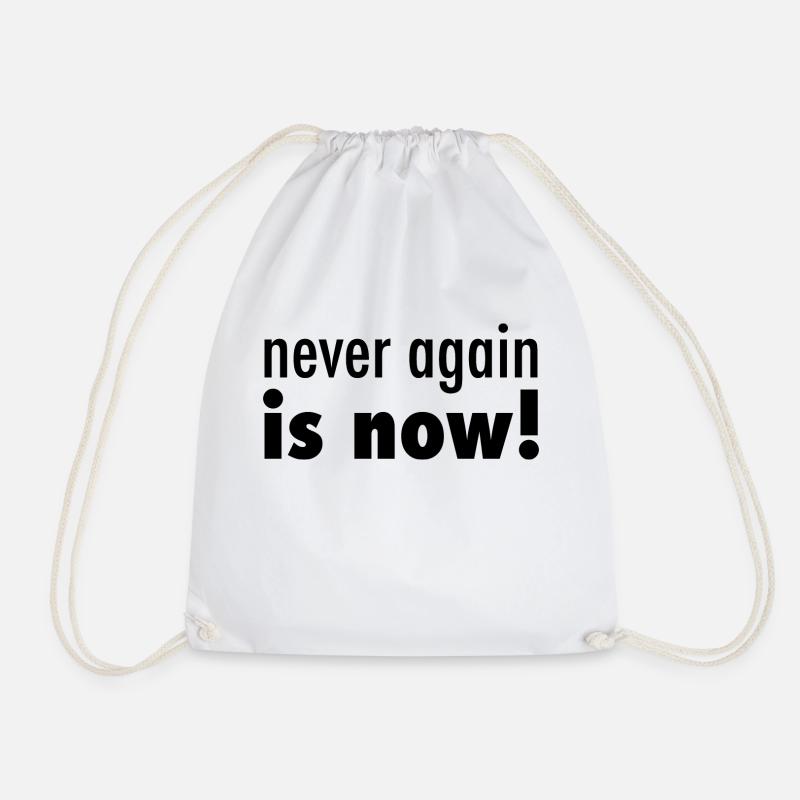 never again is now - Turnbeutel - Weiß