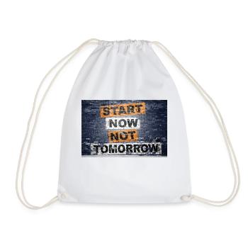 Start Now Not Tomorrow saying lettering Graffiti - Drawstring Bag - white - Front