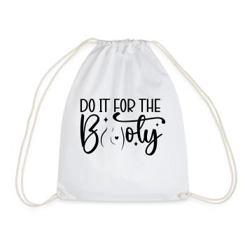 Do It for the Booty - Turnbeutel - Weiß - Vorne