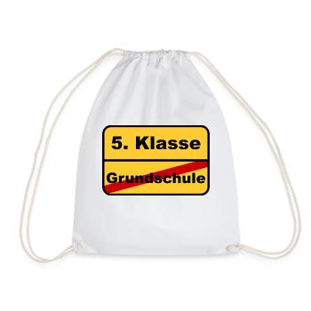 Goodbye Grundschule, hallo 5. Klasse - Ortsschild - Turnbeutel - Weiß - Vorne