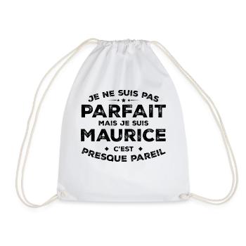 Maurice A First Name, An Attitude Humour Maurice - Drawstring Bag - white - Front