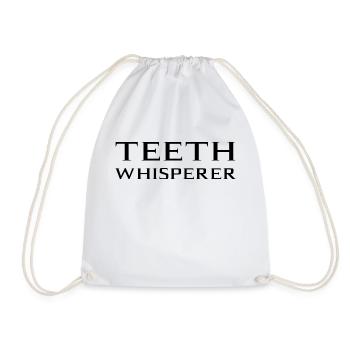 Teeth Whisperer Orthodontist Dentist Dental - Drawstring Bag - white - Front