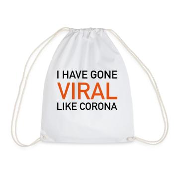 I have gone Viral - Turnbeutel - Weiß - Vorne