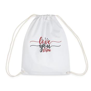 Love you more - Drawstring Bag - white - Front