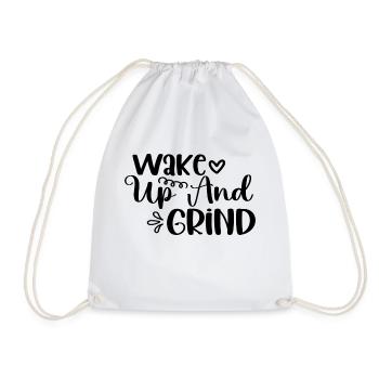 Wake Up And Grind - Drawstring Bag - white - Front