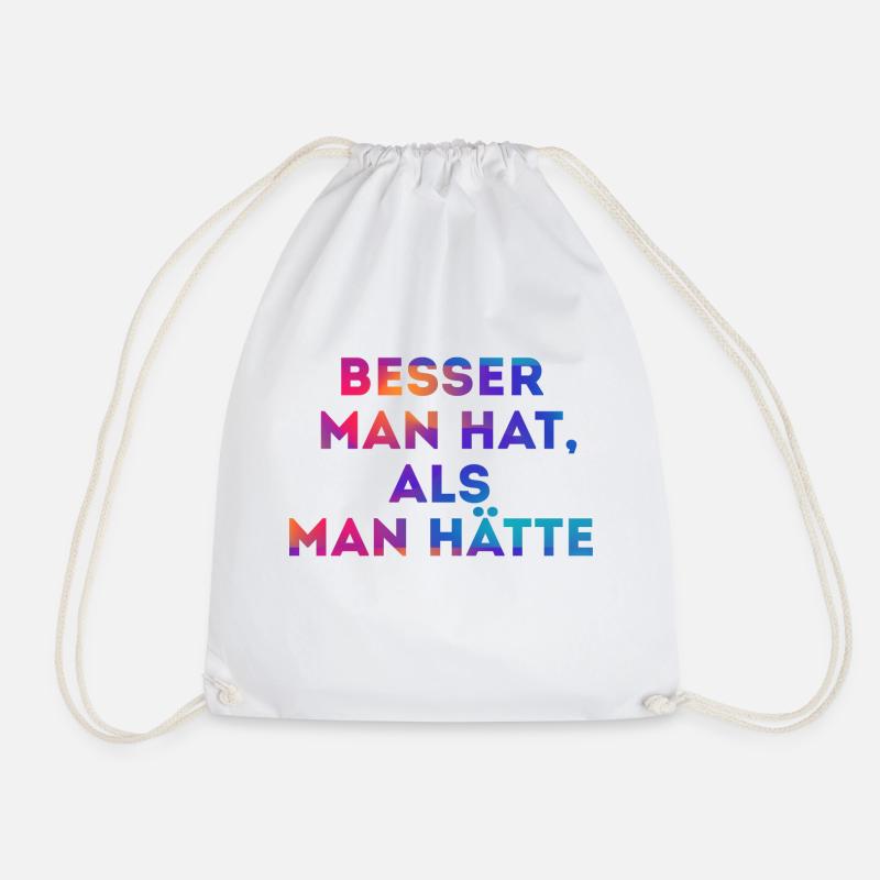 Besser man hat - Turnbeutel - Weiß