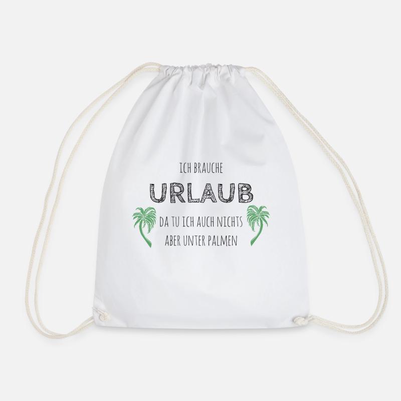 Ich brauche Urlaub - Turnbeutel - Weiß