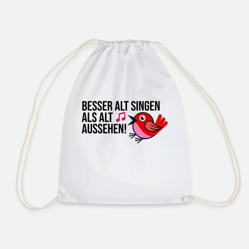 Besser Alt singen als als aussehen - Turnbeutel - Weiß