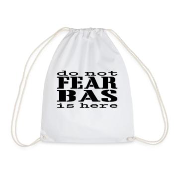 Do not fear Bas is here - Drawstring Bag - white - Front