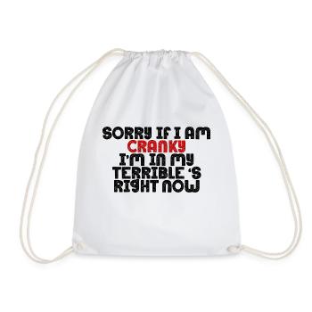 Sorry If I Am Cranky, I'm In My Terrible 30s Now17 - Drawstring Bag - white - Front
