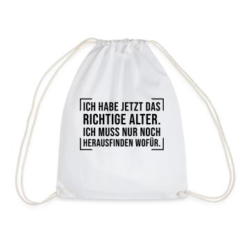 Richtige Alter nur für was? - Turnbeutel - Weiß - Vorne