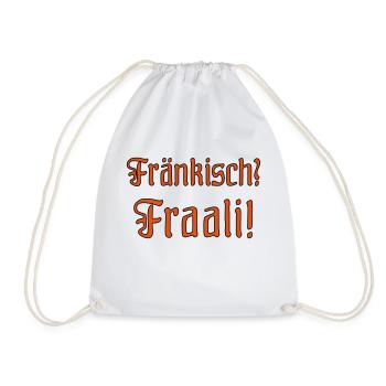 fränkisch Faali! kennt jeder in Franken. - Turnbeutel - Weiß - Vorne