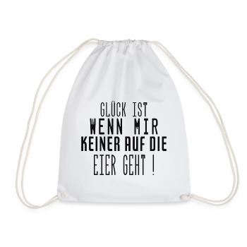 Glück ist wenn mir keiner auf die Eier geht Spruch - Turnbeutel - Weiß - Vorne
