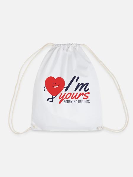i am yours - ich gehöre dir - Turnbeutel - Weiß