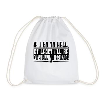 At least I'll Be With All My Friends 4 - Drawstring Bag - white - Front