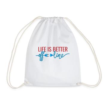 life is better offline - Turnbeutel - Weiß - Vorne