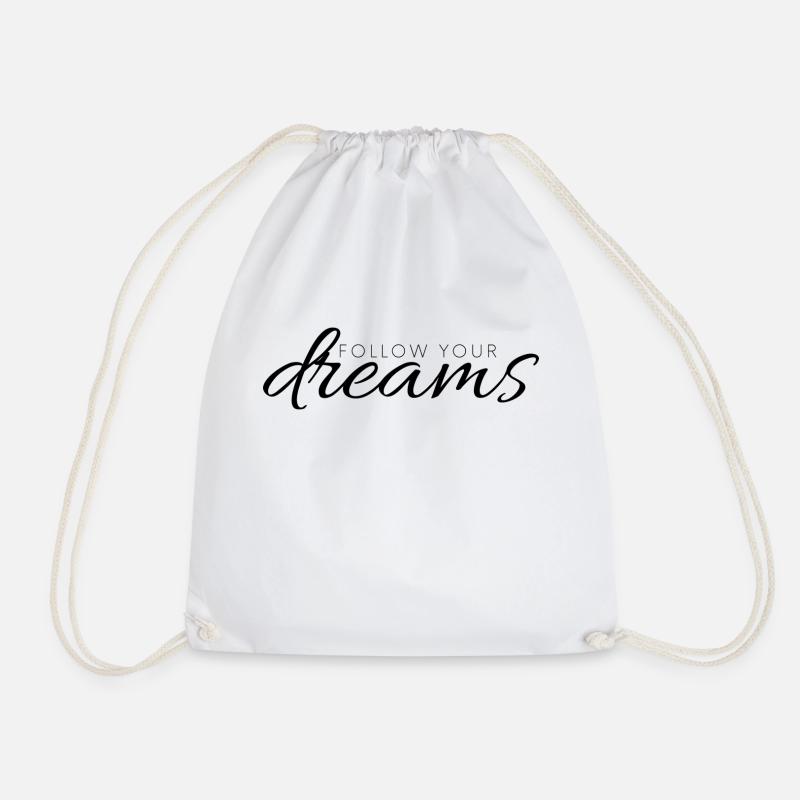 Follow your dreams - Drawstring Bag - white