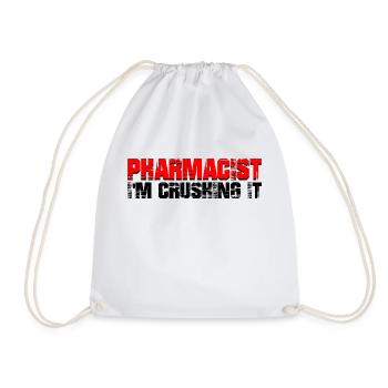 Pharmacist, I'm Crushing It 2 - Drawstring Bag - white - Front