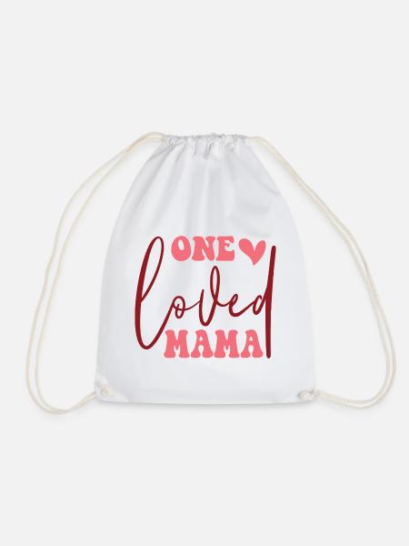 One Loved Mama - Turnbeutel - Weiß