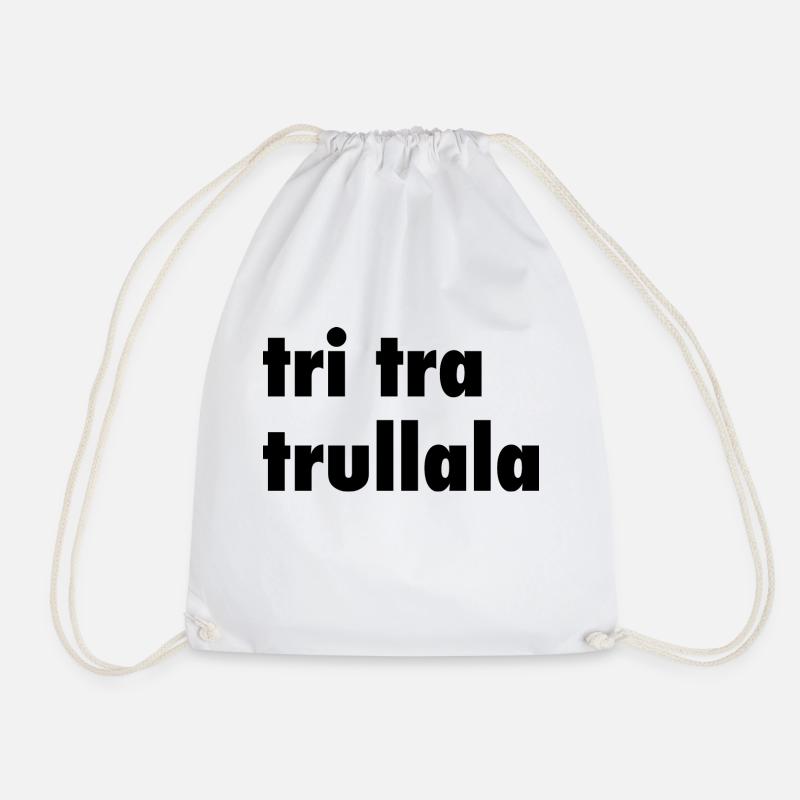 Tri tra trullala - Turnbeutel - Weiß