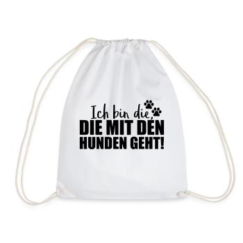 ich bin die hunden geht design - Turnbeutel - Weiß - Vorne