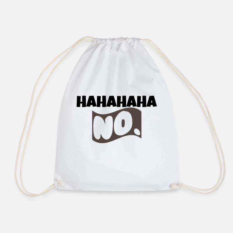HA HA HA NO - Turnbeutel - Weiß