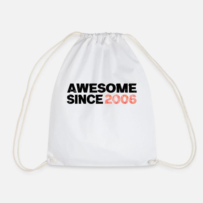 Awesome since May 2006 - Drawstring Bag - white
