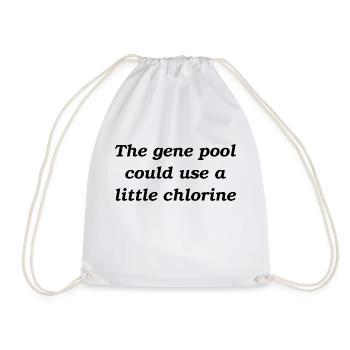 The gene pool could use a little chlorine - Drawstring Bag - white - Front