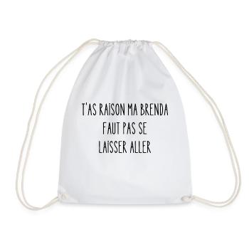 t'as raison ma brenda - Sac de sport léger - blanc - Devant
