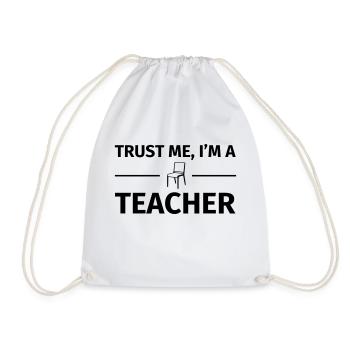Trust me I'm an Teacher - Turnbeutel - Weiß - Vorne