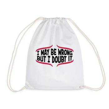 I may be wrong - Drawstring Bag - white - Front