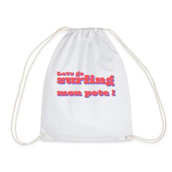 Lets go surfing mon pote ! cadeau surfeur - Sac de sport léger - blanc - Devant