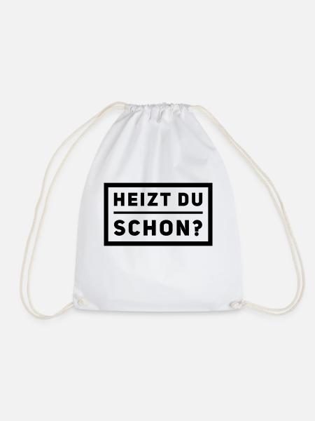 Heizen Spruch - Turnbeutel - Weiß